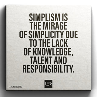 Deluxe Canvas 16"x16" (Quote): "Simplism is the mirage of simplicity..."