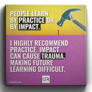 Deluxe Canvas 16"x16" (Quote): "People learn by practice or by impact..."