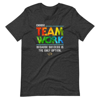 Choose Teamwork, Because Success Is The Only Option (Men's Crew-neck T-shirt) Mottos